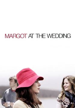 Margot at the Wedding - Il matrimonio di mia sorella (2007)