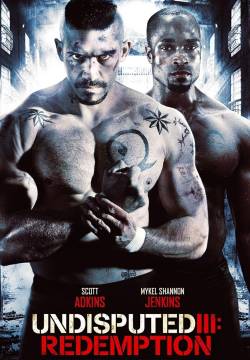 Undisputed 3: Redemption (2010)