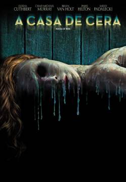 House of Wax - La maschera di cera (2005)