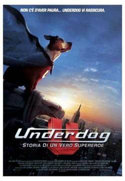 Underdog - Storia di un vero supereroe (2007)