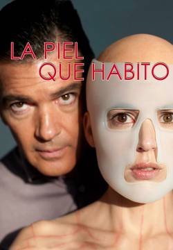 La piel que habito - La pelle che abito (2011)