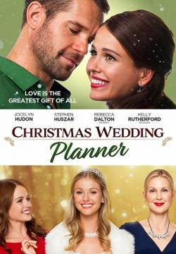 Christmas Wedding Planner - Matrimonio sulla neve (2017)