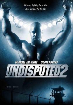 Undisputed 2: Last Man Standing (2006)