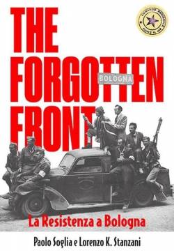 The Forgotten Front - La resistenza a Bologna (2020)