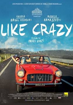 Like crazy - La pazza gioia (2016)