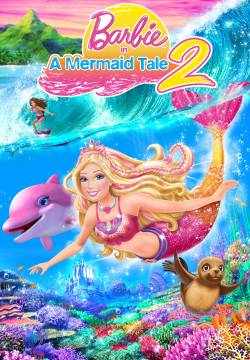 Barbie in A Mermaid Tale 2 - Barbie e l'avventura nell'oceano 2 (2012)