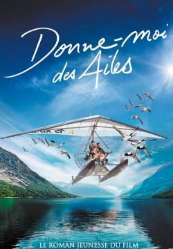 Donne-moi des ailes - Sulle ali dell'avventura (2020)