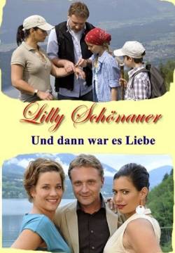 Lilly Schönauer: Und dann war es Liebe - Come una favola (2008)