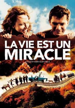 Život je čudo - La vita è un miracolo (2004)