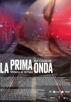 La prima onda - Milano al tempo del Covid-19 (2020)