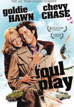 Foul Play - Gioco sleale (1978)